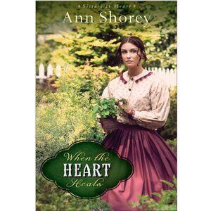 5/$15 Book When the Heart Heals Sisters at Heart 2 Shorey Christian Historical
